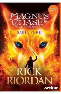 Magnus Chase si zeii din Asgard Vol.1. Sabia Verii