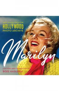 Marilyn: Lost Images from the Hollywood Photo Archive