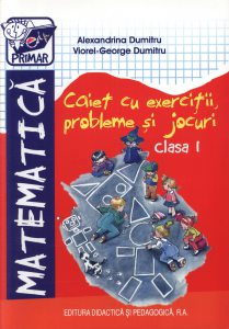 Matematica. Caiet cu exercitii, probleme si jocuri, clasa I