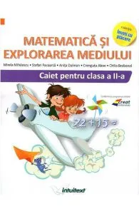 Matematica si explorarea mediului - Clasa 2 - Caiet de Mirela Mihaescu