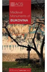 Medieval monuments of Bukovina de Oliviu Boldura