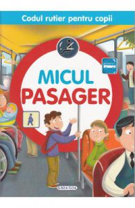 Micul pasager (Codul rutier pentru copii)
