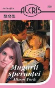 Mugurii sperantei, 228 de Alison York