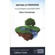 Natura ca Profesor (Viktor Schauberger) de Viktor Schauberger