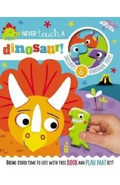 Never Touch a Dinosaur [With 10 Toy Characters and A Fold-Out, Soft Mat] de Rosie Greening