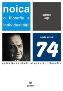 Noica. O filosofie a individualitatii