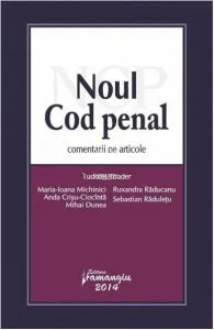 Noul Cod penal - comentarii pe articole de Tudorel Toader