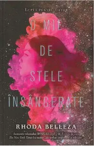 O mie de stele insangerate de Rhoda Belleza