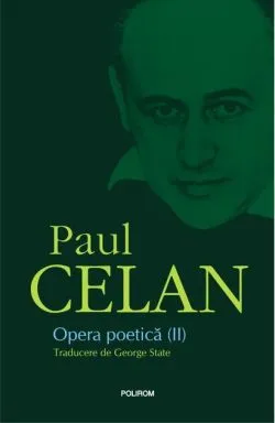 Opera poetică (Vol. 2) de Paul Celan