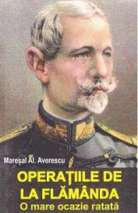 Operatiile de la Flamanda de Maresal Al. Averescu