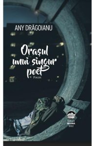 Orasul unui singur poet