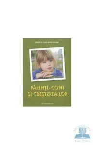 Parinti, copii si cresterea lor de Ioan Gura De Aur