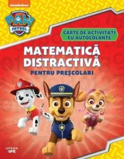 Patrula Catelusilor. Matematica distractiva pentru prescolari de Anonim