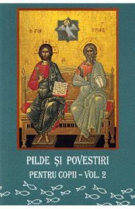 Pilde si povestiri pentru copii vol.2