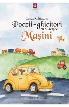 Poezii-ghicitori cu si despre Masini de Luiza Chiazna