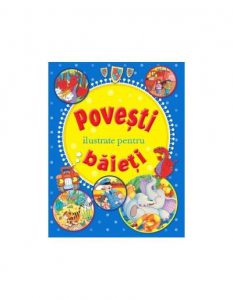 Povesti ilustrate pentru baieti