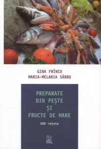 Preparate din peste si fructe de mare de Gina Frincu