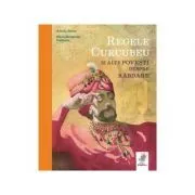 Regele Curcubeu si alte povesti despre rabdare de Amalia Banas