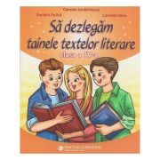 Sa dezlegam tainele textelor literare clasa a 4-a L4AL