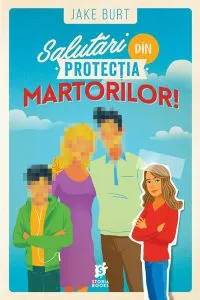 Salutari din Protectia Martorilor de Jake Burt