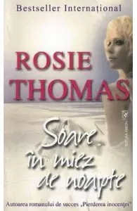 Soare in miez de noapte de Rosie Thomas