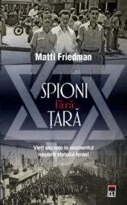 Spioni fara tara de Matti Friedman