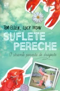 Suflete pereche. O stranie poveste de dragoste de Tom Ellen