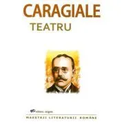 Teatru de Ion Luca Caragiale