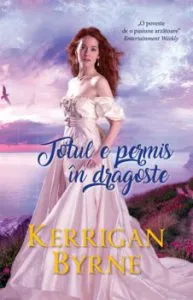 Totul e permis in dragoste de Kerrigan Byrne