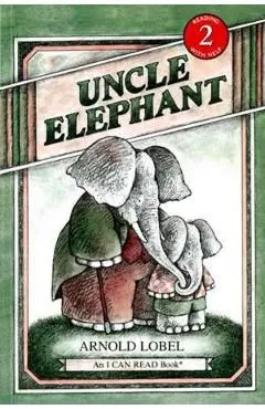 Uncle Elephant de Arnold Lobel