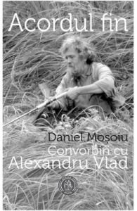 Acordul fin. Convorbiri cu Alexandru Vlad
