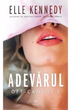 Adevarul - Elle Kennedy de Elle Kennedy