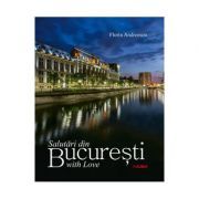 Album Salutari din Bucuresti with Love. Romana, engleza