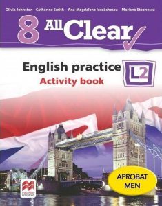 All Clear. English practice. Activity book. L2. Lecția de engleză. Clasa a VIII-a