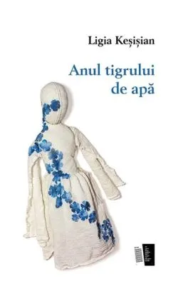 Anul tigrului de apă de Ligia Kesisian