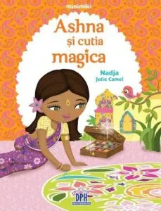 Ashna si cutia magica de Nadja Julie Camel