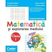 Caiet clasa 1. Matematica si explorarea mediului de Constanta Balan