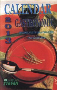 Calendar 2013. Gastronomic, Maxime, Cugetari si Proverbe, Integrame