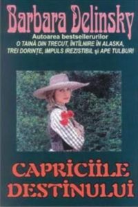 Capriciile destinului