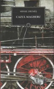 Cazul Magheru de Mihail Drumes