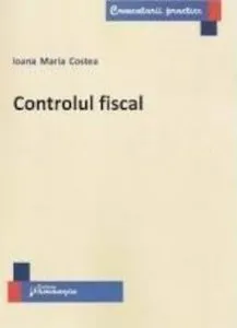 Controlul fiscal de Ioana Maria Costea