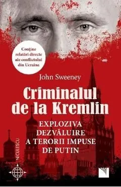 Criminalul de la Kremlin de John Sweeney