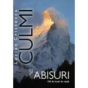 Culmi si abisuri de Lucian Cristescu