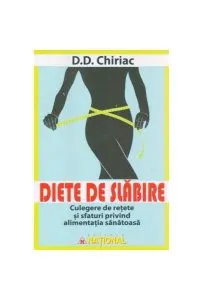 Diete de slăbire de D.D. Chiriac