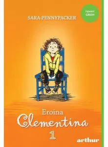 Eroina Clementina (Vol. 1) - PB de Sara Pennypacker