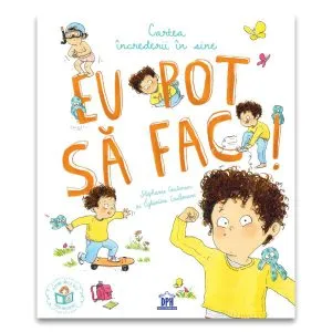 Eu pot să fac! Cartea încrederii în sine de Stephanie Couturier