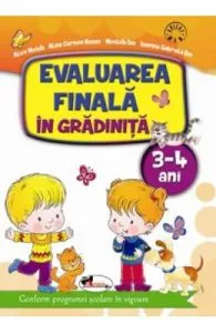 Evaluarea finala in gradinita 3-4 ani de Alice Nichita