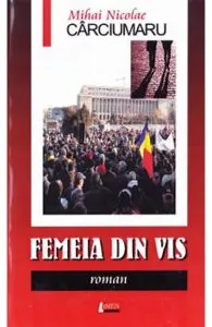 Femeia din vis de Mihai Nicolae Carciumaru