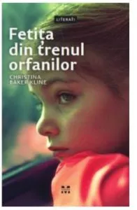 Fetita din trenul orfanilor de Christina Baker Kline