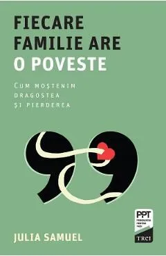 Fiecare familie are o poveste de Julia Samuel